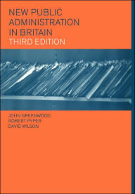 New Public Administration in Britain / Edition 3