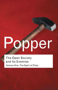 The Open Society and its Enemies: Volume 1: The Spell of Plato