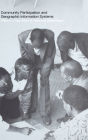 Community Participation and Geographical Information Systems
