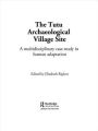 The Tutu Archaeological Village Site: A Multi-disciplinary Case Study in Human Adaptation / Edition 1