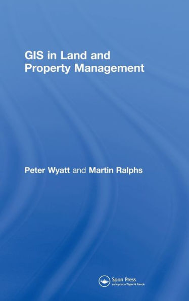 GIS in Land and Property Management / Edition 1