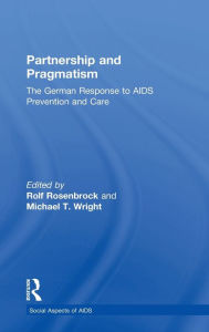 Partnership and Pragmatism: Germany's Response to AIDS Prevention and Care