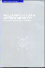 Regulating the Global Information Society / Edition 1