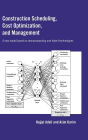 Construction Scheduling, Cost Optimization and Management