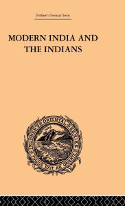 Title: Modern India and the Indians, Author: Monier Monier-Williams