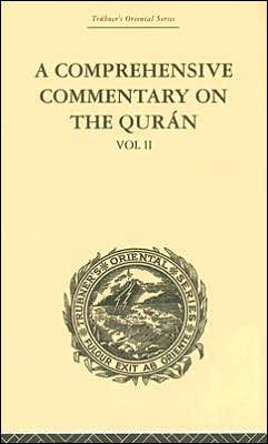 A Comprehensive Commentary on the Quran: Comprising Sale's Translation and Preliminary Discourse: Volume II / Edition 1