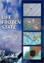 Life in the Frozen State / Edition 1