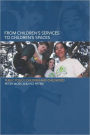 From Children's Services to Children's Spaces: Public Policy, Children and Childhood