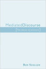 Mediated Discourse: The nexus of practice / Edition 1