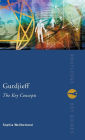 Gurdjieff: The Key Concepts / Edition 1