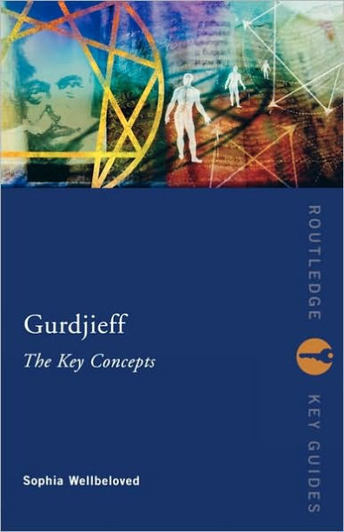 Gurdjieff: The Key Concepts / Edition 1