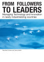 From Followers to Leaders: Managing Technology and Innovation / Edition 1