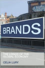 Brands: The Logos of the Global Economy / Edition 1