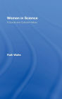 Women in Science: A Social and Cultural History