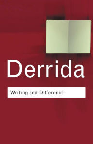 Title: Writing and Difference / Edition 2, Author: Jacques Derrida