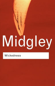 Title: Wickedness / Edition 2, Author: Dr Mary Midgley