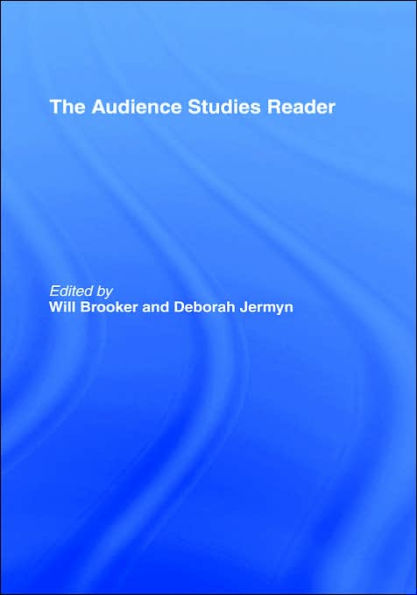 The Audience Studies Reader / Edition 1