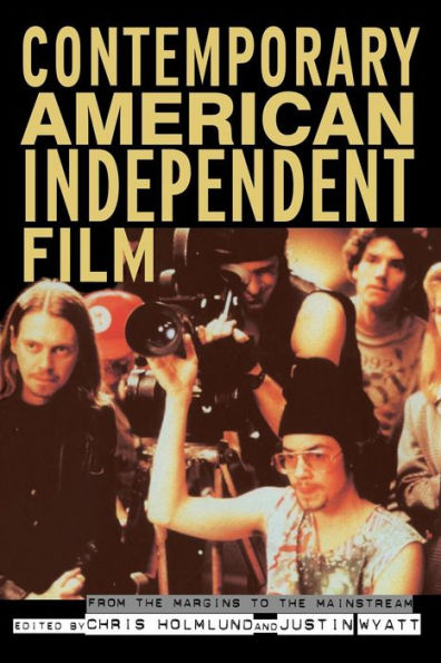 Contemporary American Independent Film: From the Margins to the Mainstream / Edition 1