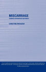 Miscarriage: Women's Experiences and Needs / Edition 1