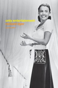 Title: Only Entertainment / Edition 2, Author: Richard Dyer