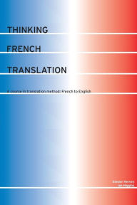 Title: Thinking French Translation / Edition 2, Author: Sándor Hervey