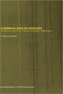 Caribbean-English Passages: Intertexuality in a Postcolonial Tradition