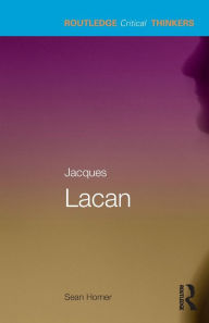 Title: Jacques Lacan / Edition 1, Author: Sean Homer