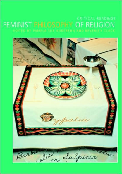 Feminist Philosophy of Religion: Critical Readings