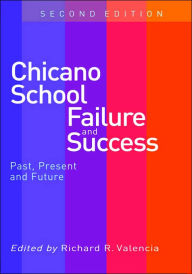 Chicano School Failure and Success / Edition 2