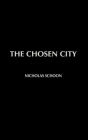 The Chosen City / Edition 1