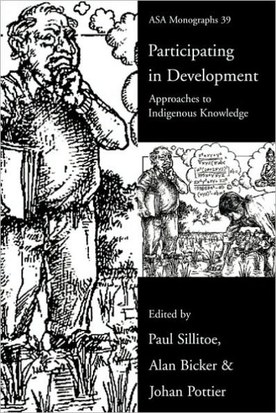 Participating in Development: Approaches to Indigenous Knowledge / Edition 1