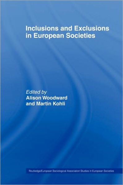 Inclusions and Exclusions in European Societies / Edition 1