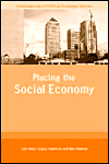 Title: Placing the Social Economy / Edition 1, Author: Ash Amin