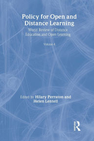 Title: Policy for Open and Distance Learning: World review of distance education and open learning Volume 4 / Edition 1, Author: Helen Lentell