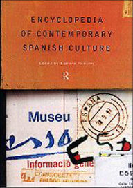 Title: Encyclopedia of Contemporary Spanish Culture / Edition 1, Author: Professor Eamonn Rodgers