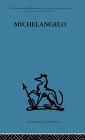 Michelangelo: A study in the nature of art