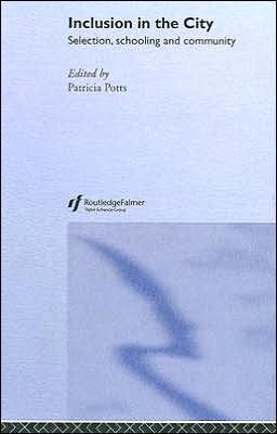 Inclusion in the City: Selection, Schooling and Community