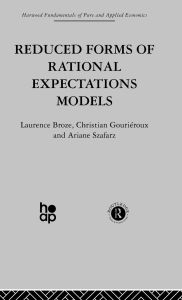 Title: Reduced Forms of Rational Expectations Models, Author: L. Broze