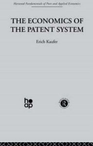 Title: The Economics of the Patent System, Author: E. Kaufer