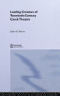 Leading Creators of Twentieth-Century Czech Theatre