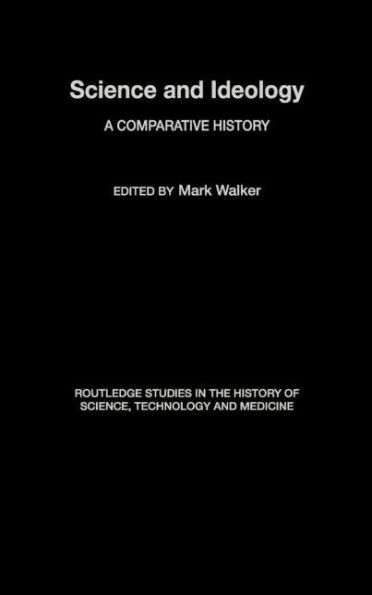 Science and Ideology: A Comparative History