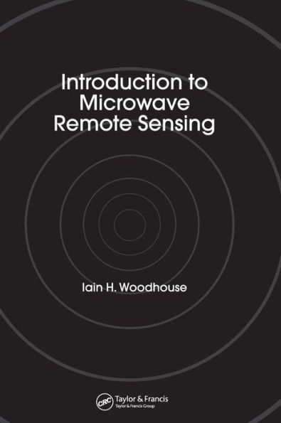 Introduction to Microwave Remote Sensing / Edition 1