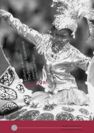 Title: Carnival: Culture in Action - The Trinidad Experience / Edition 1, Author: Milla Cozart Riggio