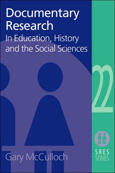 Documentary Research: In Education, History and the Social Sciences / Edition 1