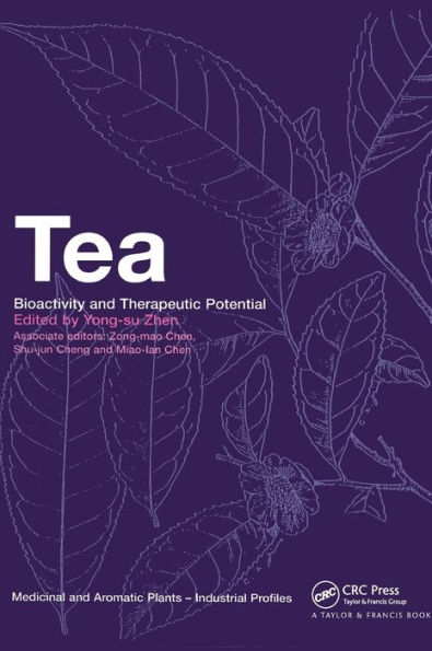 Tea: Bioactivity and Therapeutic Potential / Edition 1