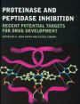 Proteinase and Peptidase Inhibition: Recent Potential Targets for Drug Development