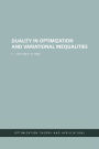 Duality in Optimization and Variational Inequalities / Edition 1