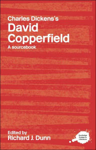 Routledge Literary Sourcebook on Charles Dickens' David Copperfield
