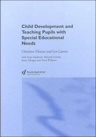 Child Development and Teaching the Pupil with Special Educational Needs / Edition 1