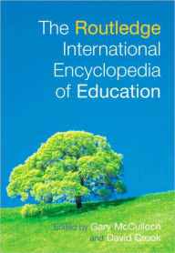 Title: The Routledge International Encyclopedia of Education / Edition 1, Author: Gary McCulloch